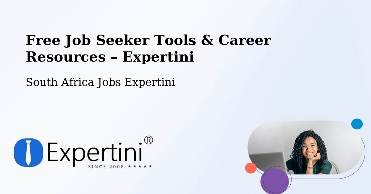 Free Job Seeker Tools & Career Resources – Mankoeng - Mankoeng, South Africa Jobs Expertini