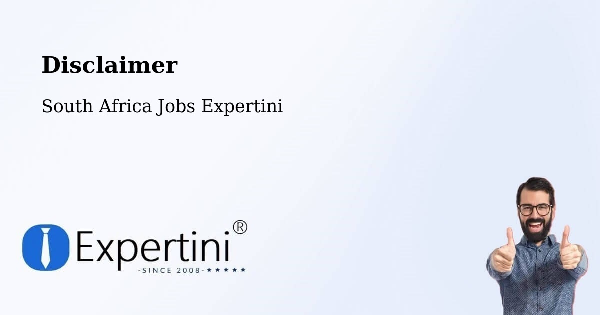 Disclaimer – Mankoeng - South Africa Jobs Expertini