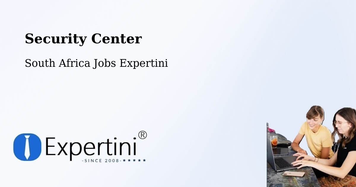 Security & Compliance – Mankoeng - South Africa Jobs Expertini
